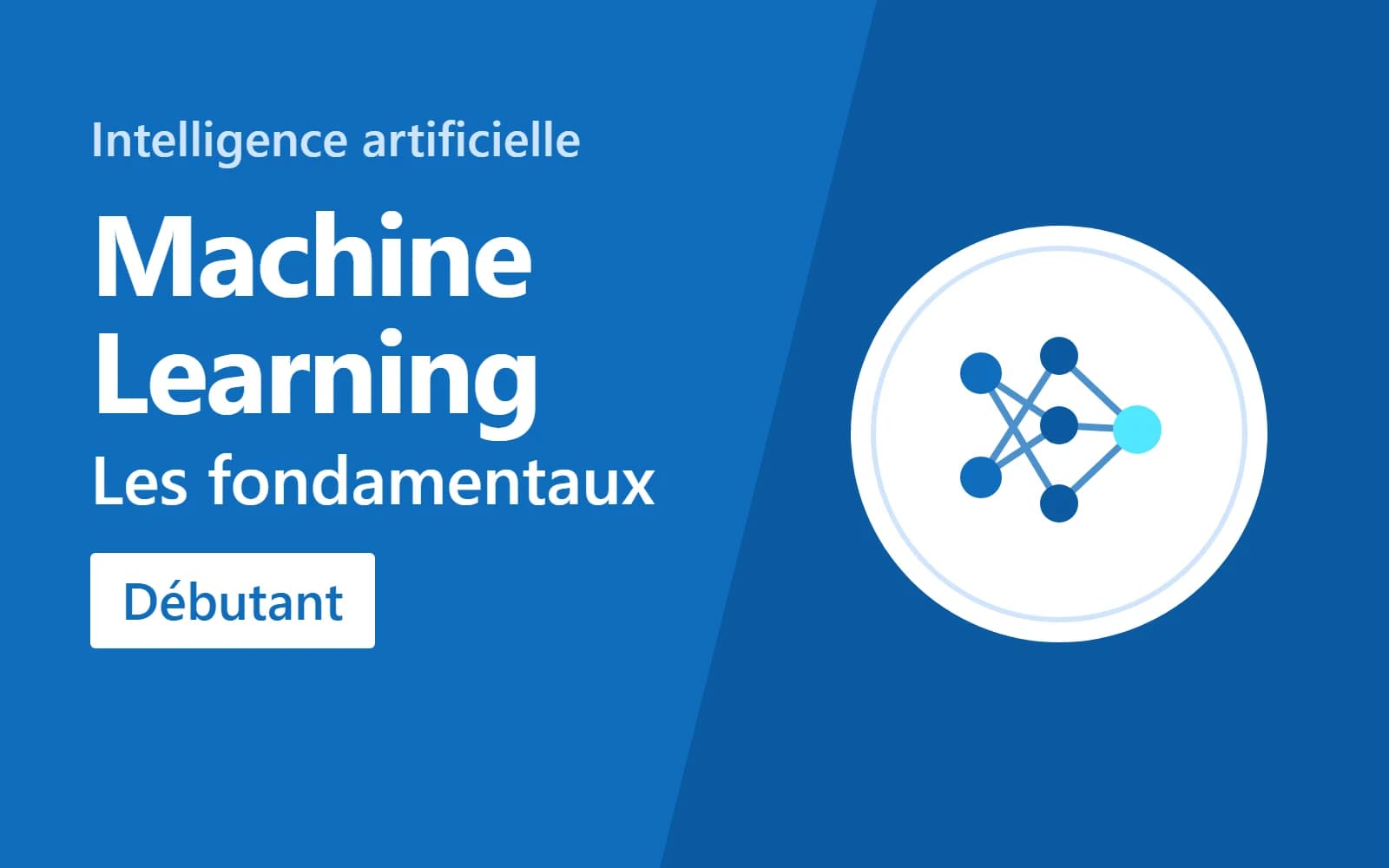 Machine Learning : les fondamentaux